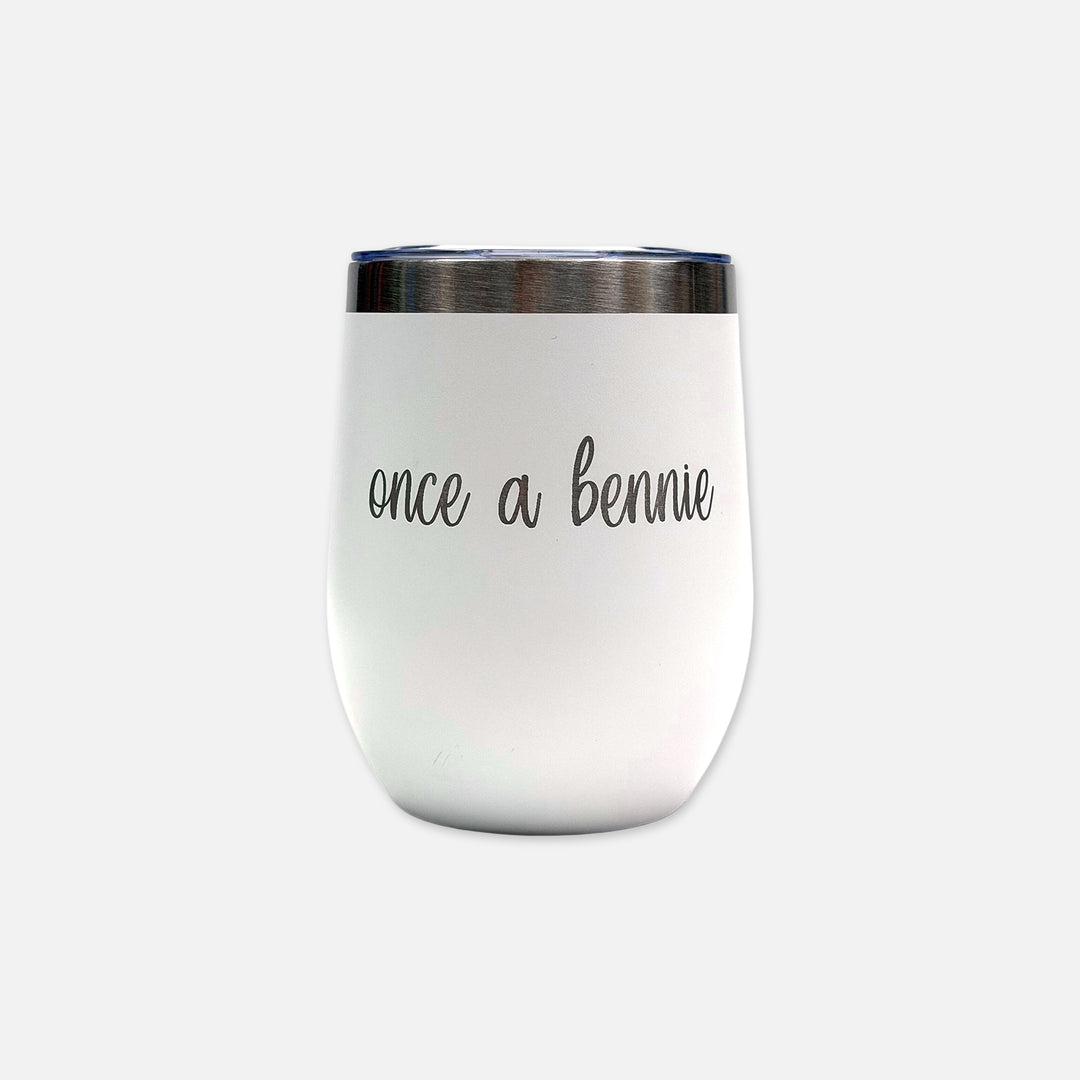 12 OZ STAINLESS STEEL TUMBLER ONCE A BENNIE, ALWAYS A BENNIE